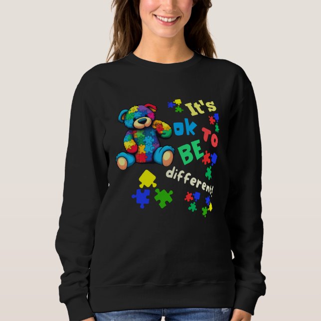 Sweatshirt Autism Awareness Acceptance Teddy Bear Ok To Be Di (Devant)