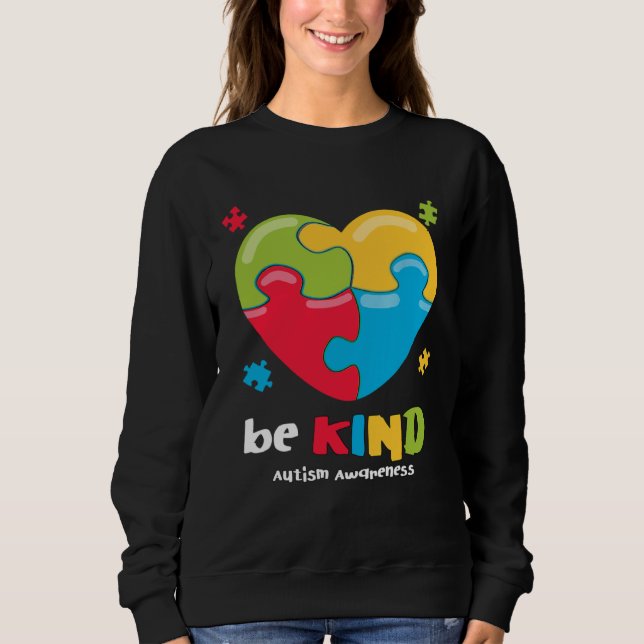 Sweatshirt Autism Awareness   Be Kind Puzzle Heart Kindness   (Devant)