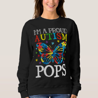 Sweatshirt Autism Awareness Butterfly I'm a Proud Autism Pops