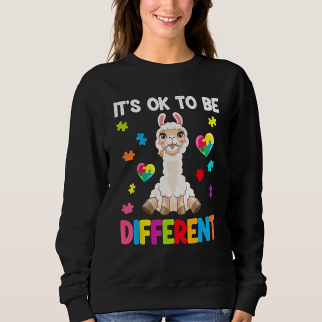 Sweatshirt Autism Awareness Cute Llama  It s Ok To Be Differe (Devant)
