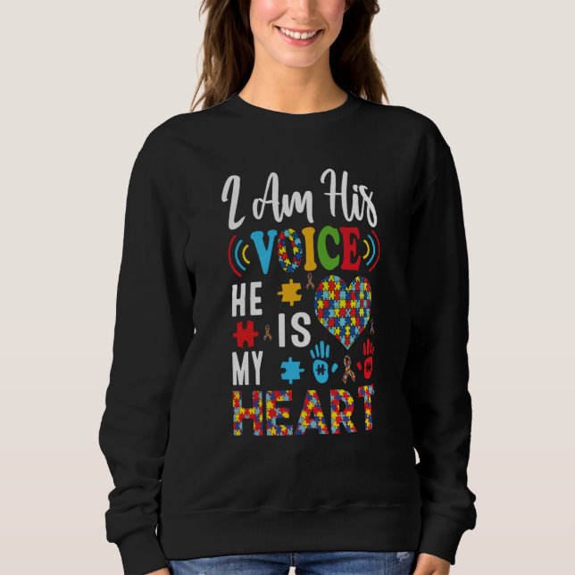 Sweatshirt Autism Awareness Day I'm His Voice He Is My Heart  (Devant)