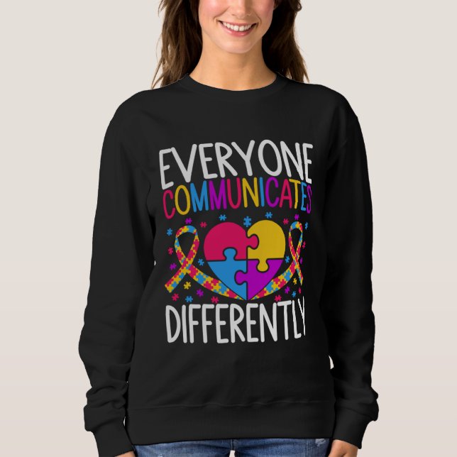 Sweatshirt Autism Awareness  Everyone Communicates Differentl (Devant)