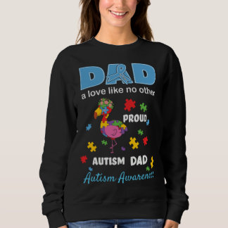 Sweatshirt Autism Awareness Father Love Proud Autism Son Dad 
