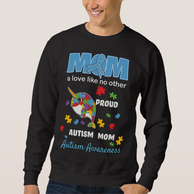 Sweatshirt Autism Awareness Mom Mother Love Proud Autism Mom  (Devant)