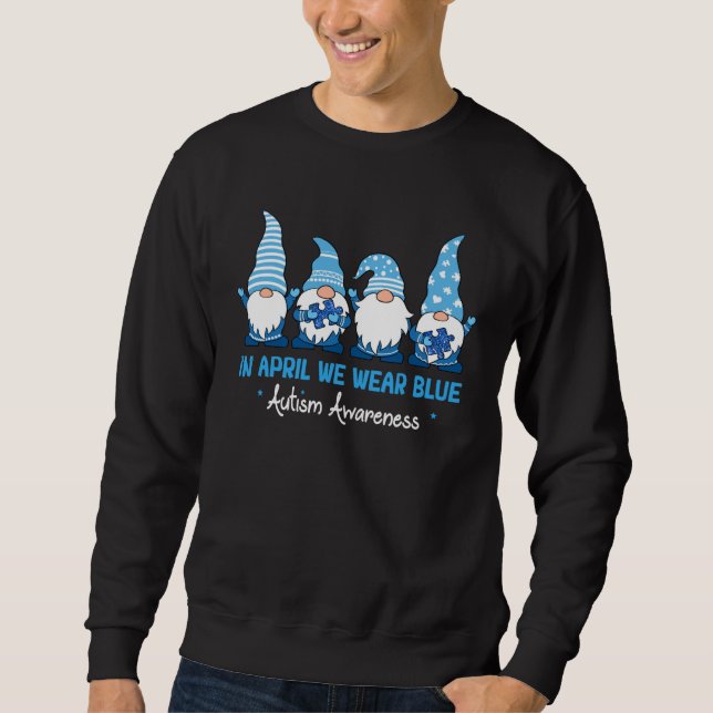 Sweatshirt Autism Awareness Month Gnome In April We Wear Blue (Devant)