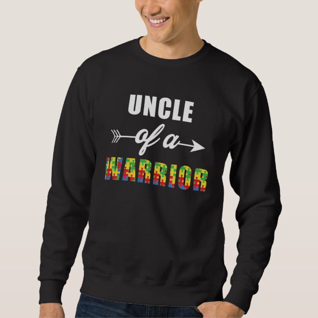 Sweatshirt Autism Awareness Uncle Of A Warrior Familly Matchi (Devant)