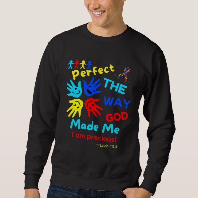 Sweatshirt Autism Bible Isaiah Perfect God Made Me Unmasking  (Devant)