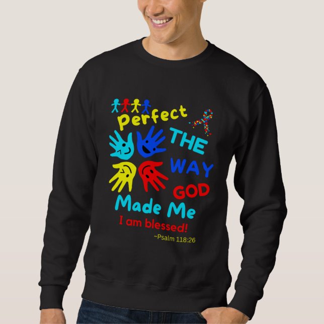 Sweatshirt Autism Blessed Psalm Perfect God Made Me Unmasking (Devant)