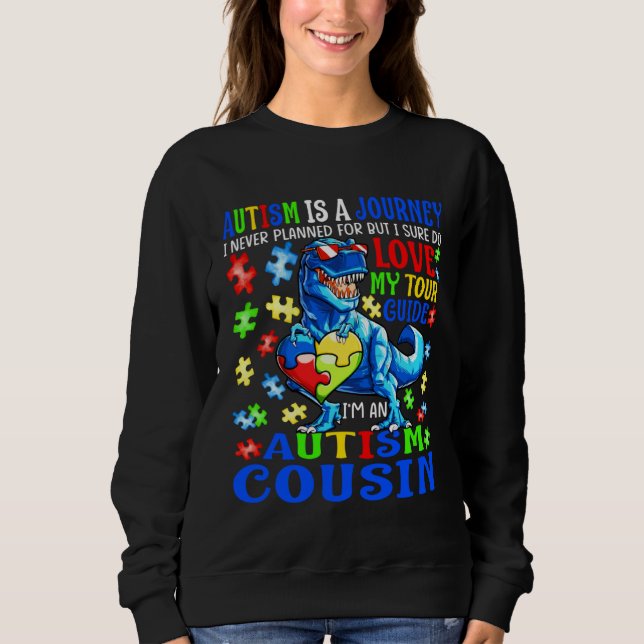 Sweatshirt Autism Cousin Journey Quote Autism Awareness Dinos (Devant)