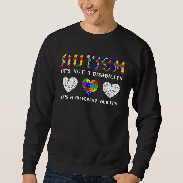 Sweatshirt Autism Is Not a Disability it s a Different Abilit (Devant)