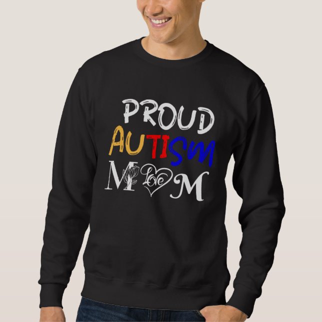 Sweatshirt Autism mom and proud of it  Love for autistic chil (Devant)