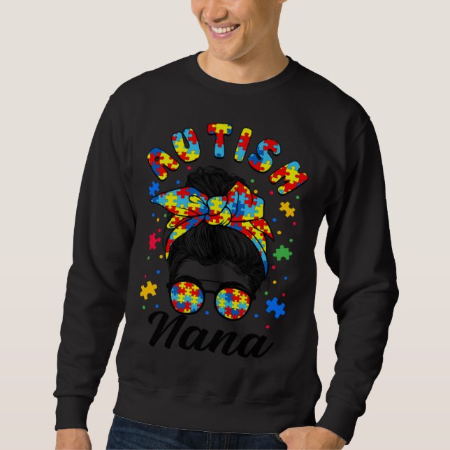 Sweatshirt Autism Nana Autism Awareness Family Matching Messy (Devant)