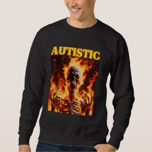 Sweatshirt Autisme Drôle Cringe Dur Skeleton Mème Flames