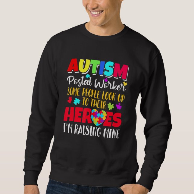 Sweatshirt Autisme Postal Worker certaines personnes regarden (Devant)