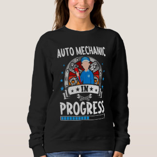 Sweatshirt Auto Mechanic In Progress Trainee Student