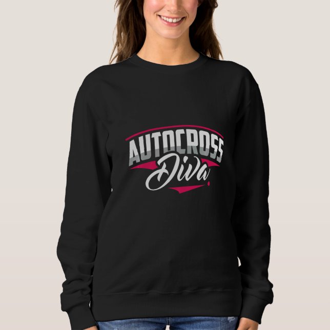 Sweatshirt Autocross Diva Car Racing Motorsport Apparel (Devant)