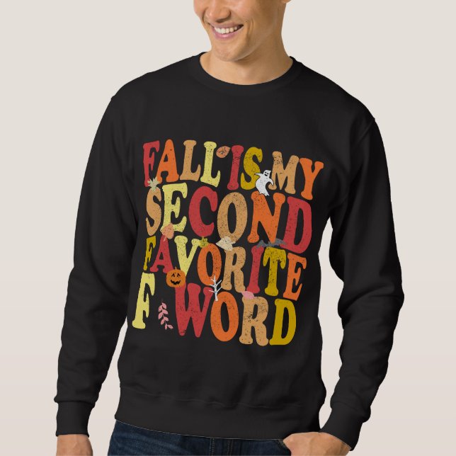 Sweatshirt Automne Est Mon Deuxième Favori F Word Funny Autom (Devant)