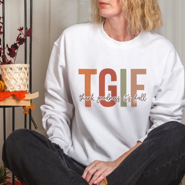 SWEATSHIRT AUTOMNE THÈME TGIF MERCI DIEU IL EST TOMBÉ AMUSANT (Créateur téléchargé)