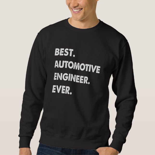 Sweatshirt Automotive Engineer Profession Best Automotive Eng (Devant)