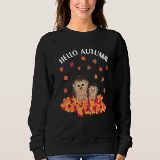 Sweatshirt Autumn sayings cute hedgehog