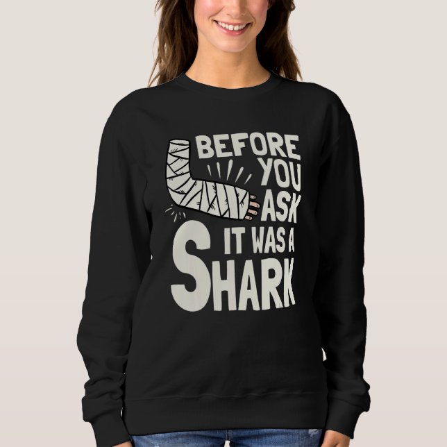 Sweatshirt Avant de demander c'était une fracture du bras de  (Devant)