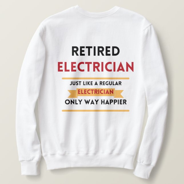 Sweatshirt avant et arrière électricien retraité retraite rou (Design dos)