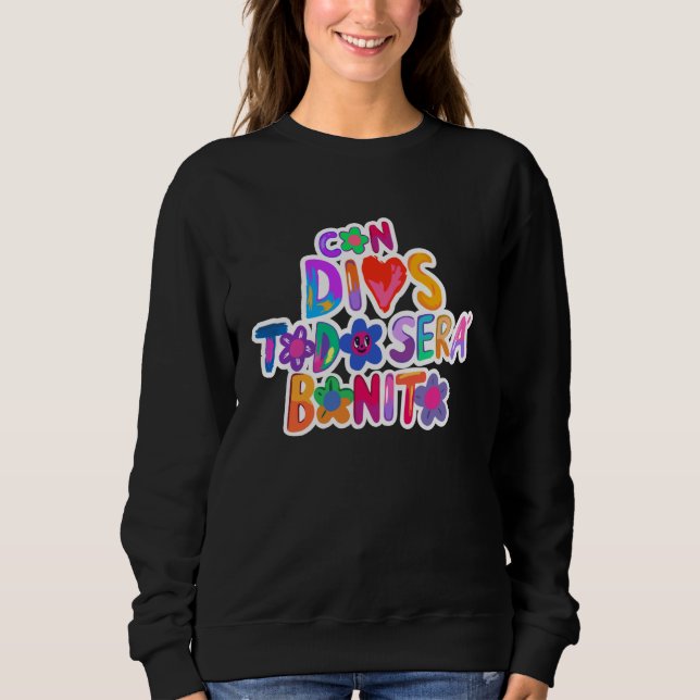 Sweatshirt Avec Dieu Tout Sera Beau (Devant)