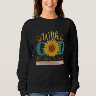Sweatshirt Avec Dieu toutes les choses sont possibles