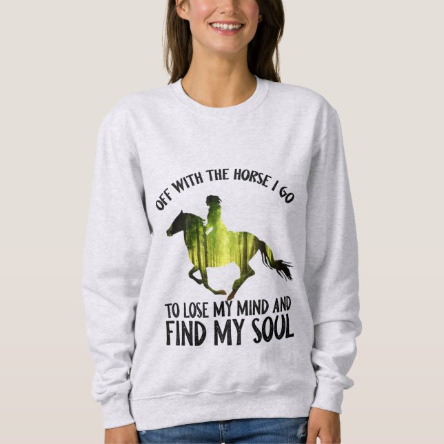 Sweatshirt Avec Le Cheval Je Vais Perdre Ma Forêt D'Esprit (Devant)