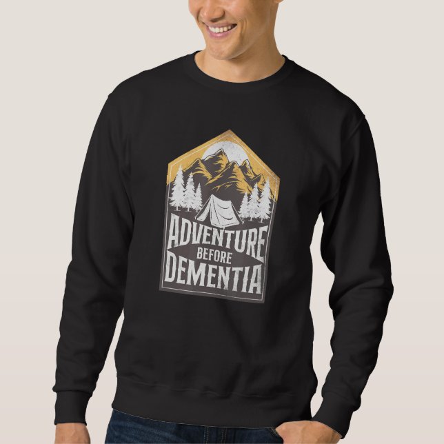 Sweatshirt Aventure Camping Avant Tente Démence (Devant)