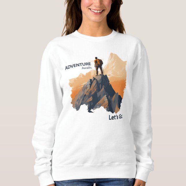Sweatshirt Aventure Randonnée, Adventure Await, Let’s Go ! (Devant)