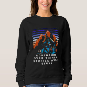 Sweatshirt Aventure sur les choses Histoires sur Stuff Camper