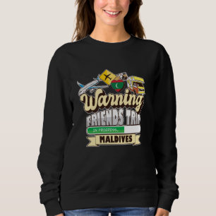 Sweatshirt Avertissement Amis Voyage en cours Maldives M