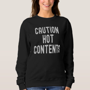 Sweatshirt Avertissement Contenu chaud