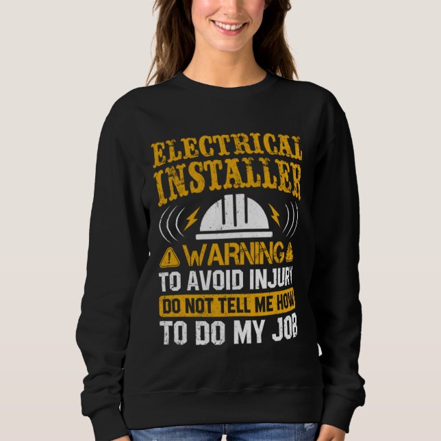 Sweatshirt Avertissement d'ingénieur électricien pour éviter  (Devant)