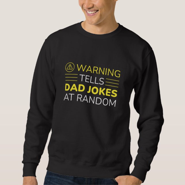 Sweatshirt Avertissement Dit Papa Blagues Au Hasard (Devant)
