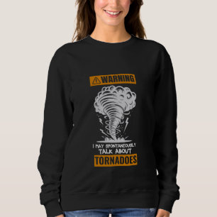 Sweatshirt Avertissement Je Peux Parler Spontanément De Torna