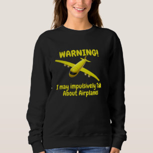 Sweatshirt Avertissement Je pourrais parler impulsivement de