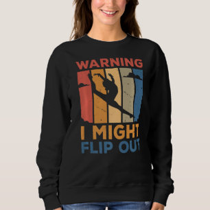 Sweatshirt Avertissement Je Pourrais Retourner Gymnastique Gy