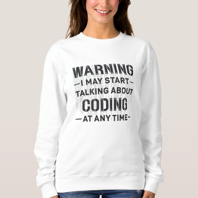 Sweatshirt Avertissement Médicale Coder Je Peux Commencer À C (Devant)