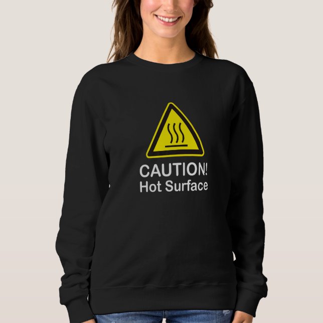 Sweatshirt Avertissement Motif de surface chaude (Devant)