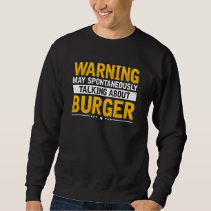 Sweatshirt Avertissement Parlant de Burger Cheeseburger Barbe