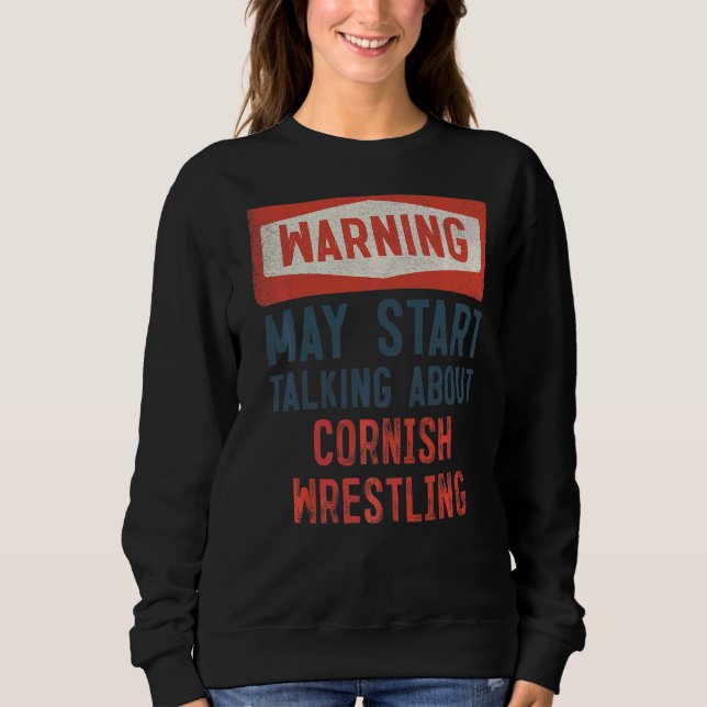 Sweatshirt Avertissement Peut Commencer À Parler De Lutte Cor (Devant)