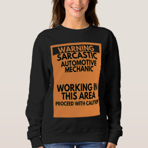 Sweatshirt Avertissement Profession de Mécanicien Automobile