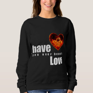 Sweatshirt Avez-vous déjà été amoureux