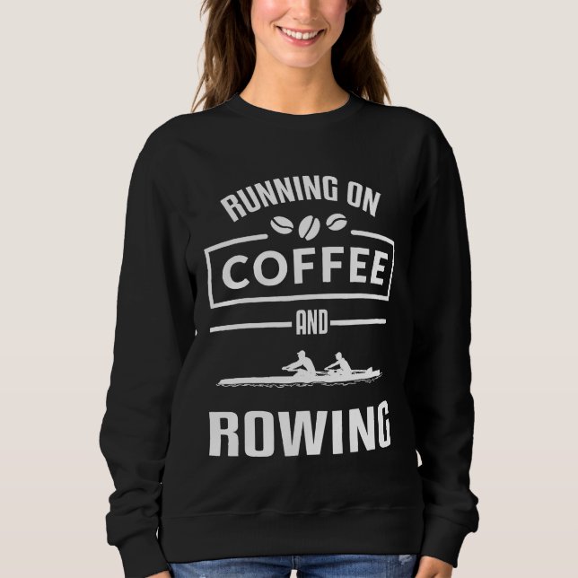 Sweatshirt Aviron Rame Rameurs Café Bateau d'Aviron Course d' (Devant)