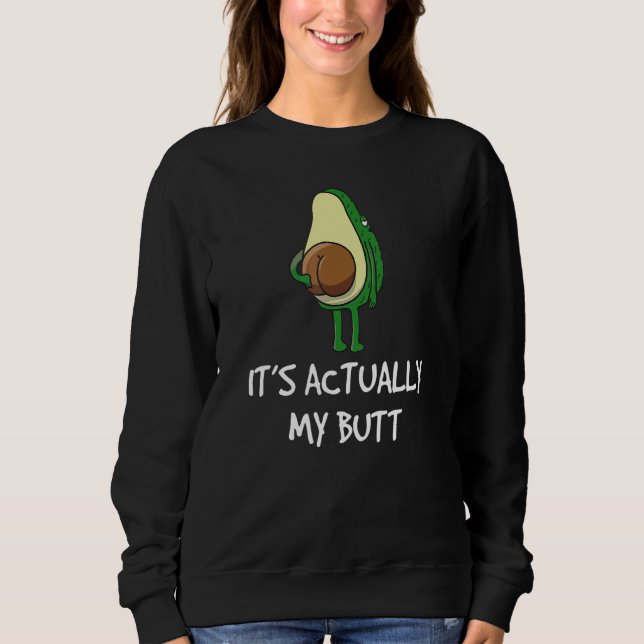 Sweatshirt Avocado Dit Itu2019s En Fait Mon Beurre (Devant)