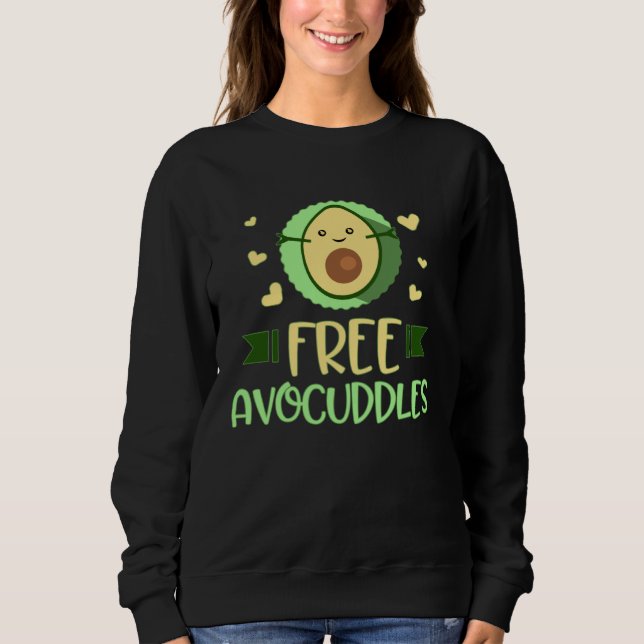 Sweatshirt Avocado Keto  For Mom Teen Girls  Free Avocuddles (Devant)