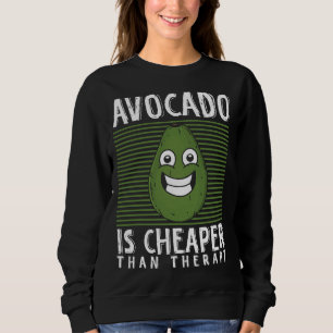 Sweatshirt Avocado Therapy Guacamole Toast Fruit gras sain