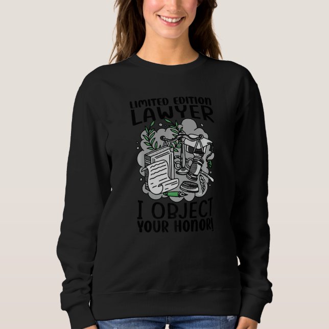 Sweatshirt Avocat je fais objection Votre Honneur (Devant)